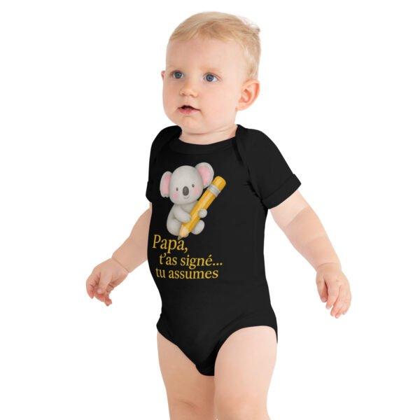 Alternative view of Body bébé humour – Papa, t’as signé… tu assumes